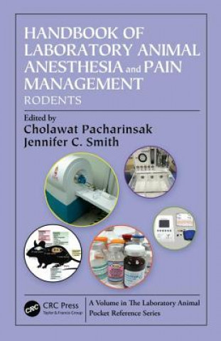 Carte Handbook of Laboratory Animal Anesthesia and Pain Management Cholawat Pacharinsak