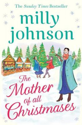 Könyv Mother of All Christmases Milly Johnson