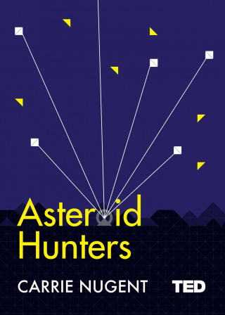 Książka Asteroid Hunters Carrie Nugent