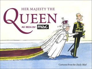 Kniha Her Majesty the Queen, as Seen by MAC Mark Bryant