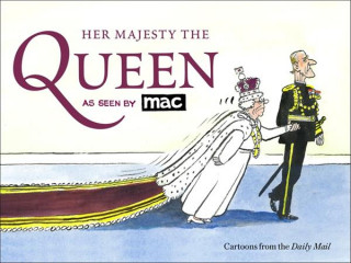 Könyv Her Majesty the Queen, as Seen by MAC Mark Bryant