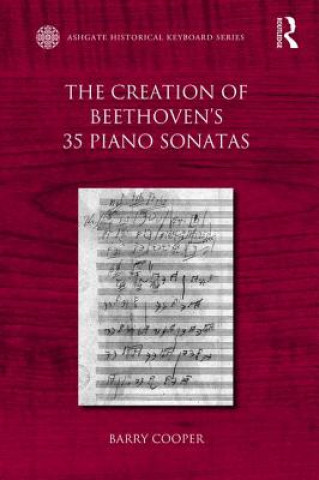 Kniha Creation of Beethoven's 35 Piano Sonatas Cooper