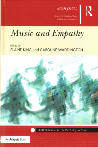 Knjiga Music and Empathy Dr. Elaine King