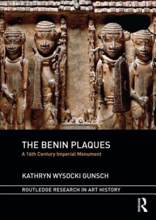 Kniha Benin Plaques Kathryn Wysocki Gunsch
