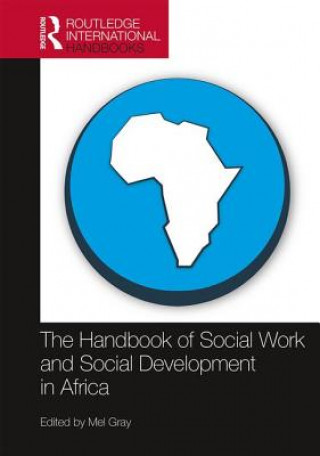 Książka Handbook of Social Work and Social Development in Africa Professor Mel Gray