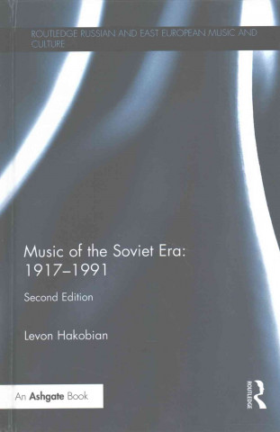 Carte Music of the Soviet Era: 1917-1991 Levon Hakobian