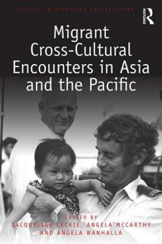 Kniha Migrant Cross-Cultural Encounters in Asia and the Pacific 