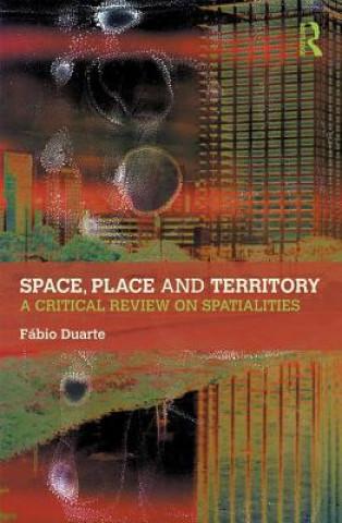 Książka Space, Place and Territory Fabio Duarte