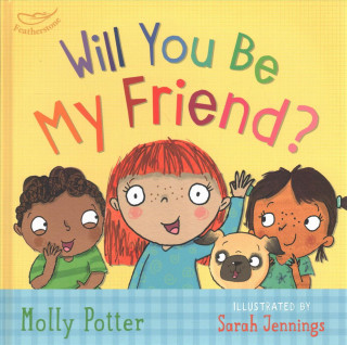 Kniha Will You Be My Friend? Molly Potter