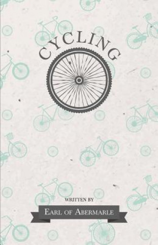 Knjiga Cycling EARL OF ABERMARLE