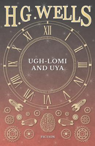 Livre Ugh-Lomi and Uya H G Wells