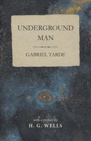 Boek Underground Man GABRIEL TARDE