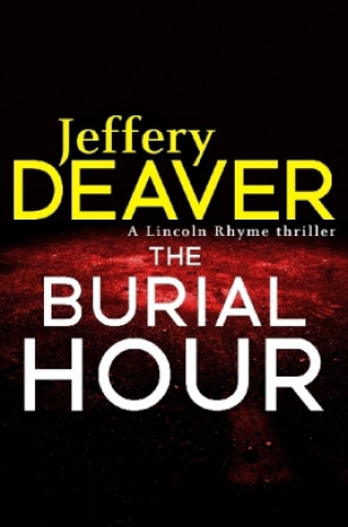 Könyv Burial Hour Jeffery Deaver