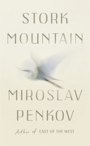 Book Stork Mountain Miroslav Penkov