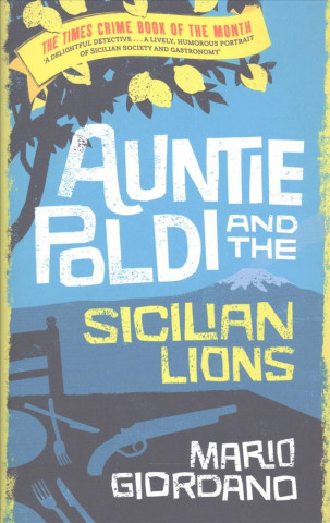 Kniha Auntie Poldi and the Sicilian Lions Mario Giordano
