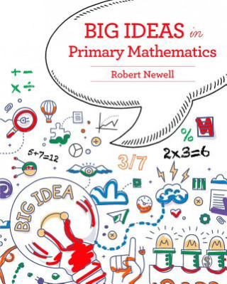 Carte Big Ideas in Primary Mathematics Robert Newell