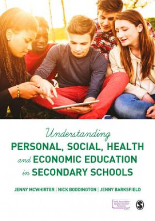 Knjiga Understanding Personal, Social, Health and Economic Education in Secondary Schools Jenny McWhirter