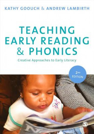 Kniha Teaching Early Reading and Phonics Kathy Goouch