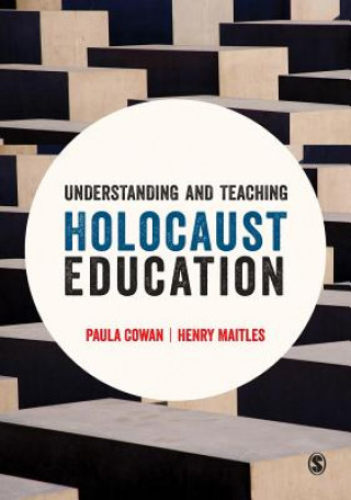 Книга Understanding and Teaching Holocaust Education Paula Cowan