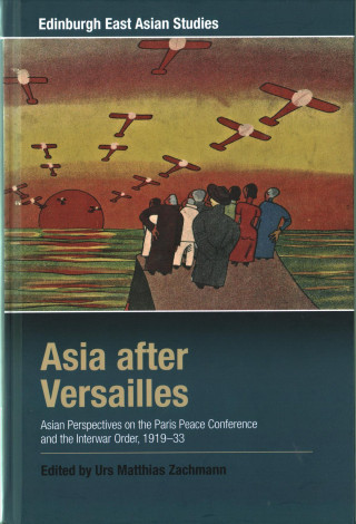 Carte Asia after Versailles ZACHMANN  URS MATTHI