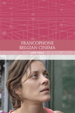 Buch Francophone Belgian Cinema STEELE JAMIE