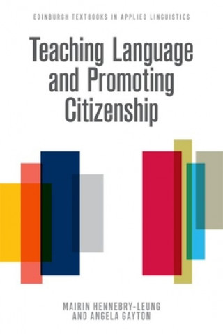 Libro Teaching Language and Promoting Citizenship Mairin Hennebry-Leung