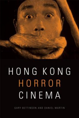 Kniha Hong Kong Horror Cinema BETTINSON  GARY