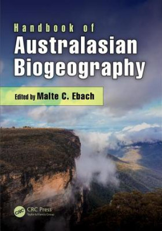 Книга Handbook of Australasian Biogeography Malte C. Ebach