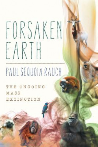 Kniha Forsaken Earth Paul Sequoia Rauch