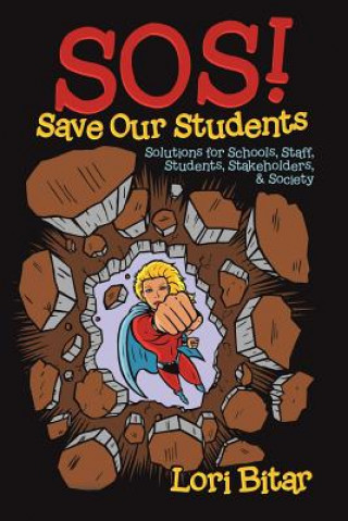 Knjiga SOS! Save Our Students Lori Bitar