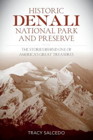 Carte Historic Denali National Park and Preserve Tracy Salcedo