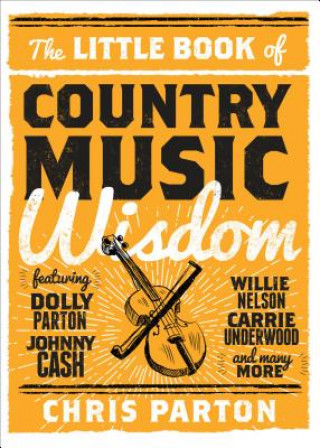 Carte Little Book of Country Music Wisdom Steven Price