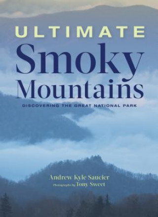 Książka Ultimate Smoky Mountains Andrew Kyle Saucier