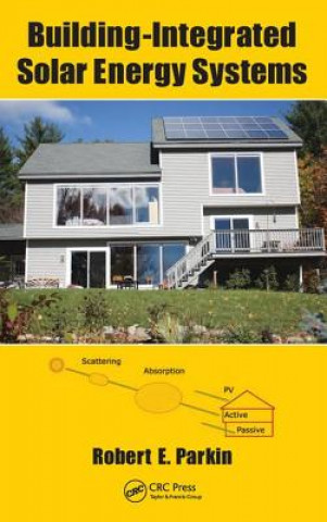 Kniha Building-Integrated Solar Energy Systems Robert E. Parkin