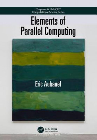 Könyv Elements of Parallel Computing Eric Aubanel