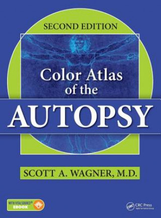 Książka Color Atlas of the Autopsy Scott A. Wagner