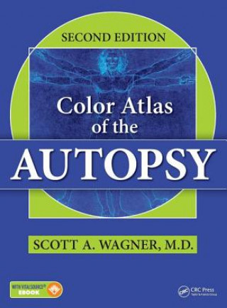 Kniha Color Atlas of the Autopsy Scott A. Wagner