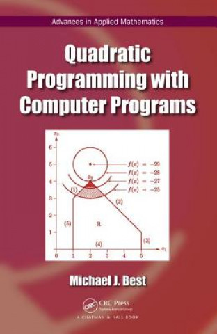 Könyv Quadratic Programming with Computer Programs Michael J. Best