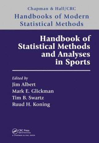 Könyv Handbook of Statistical Methods and Analyses in Sports 
