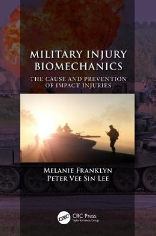 Kniha Military Injury Biomechanics 