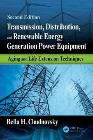 Książka Transmission, Distribution, and Renewable Energy Generation Power Equipment Bella H. Chudnovsky