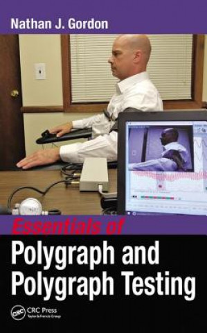 Książka Essentials of Polygraph and Polygraph Testing Nathan J. Gordon