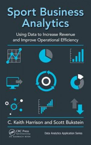 Kniha Sport Business Analytics C Keith Harrison