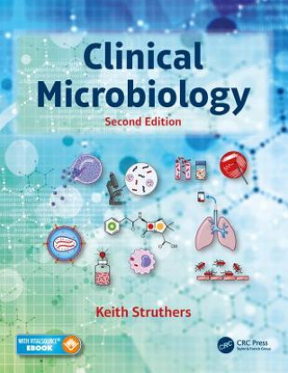 Kniha Clinical Microbiology J. Keith Struthers
