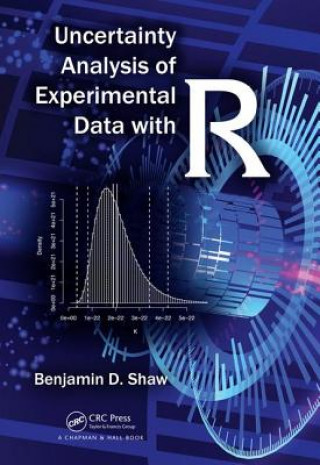 Könyv Uncertainty Analysis of Experimental Data with R Shaw