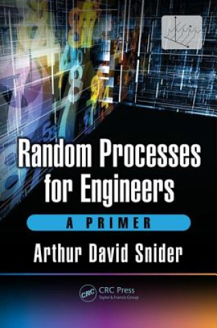 Książka Random Processes for Engineers Arthur David Snider