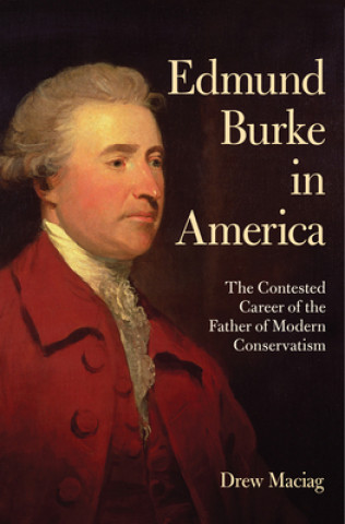 Książka Edmund Burke in America Drew Maciag