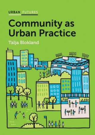 Kniha Community as Urban Practice Talja Blokland