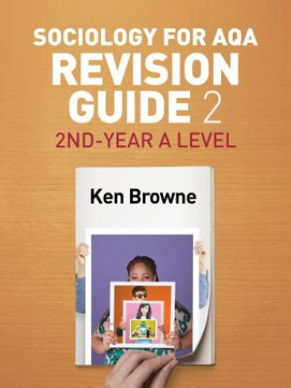 Könyv Sociology for AQA Revision Guide 2 - 2nd-Year A Level Ken Browne