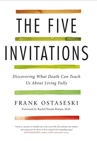 Книга Five Invitations Frank Ostaseski